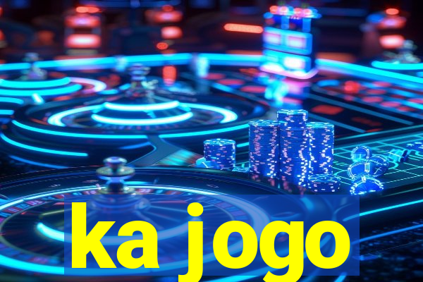 ka jogo
